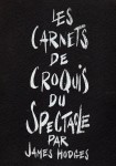 LES CARNETS DE CROQUIS DU SPECTACLE.jpg