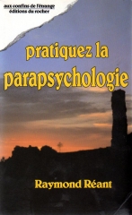 raymond réant,parapsychologie,paranormal,psychométrie,voyage hors du corps,test